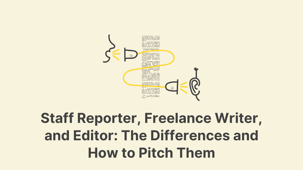 The Difference Between Staff Reporter, Freelance Writer, and Editor and